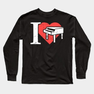 I Love Piano | Pianist Gift Long Sleeve T-Shirt